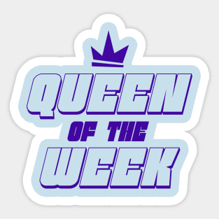 Queen of the Week - Light Sticker